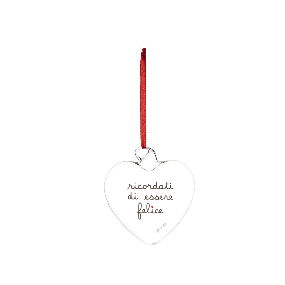 Cuore Decorativo in Vetro Borosilicato Serigrafato - Ricordati di Essere Felice