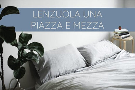 Misure lenzuola una piazza e mezza: come scegliere la biancheria da letto perfetta