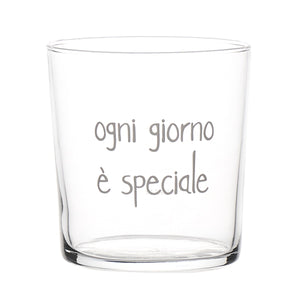 Set 6 Bicchieri in Vetro Temperato Serigrafati - Ogni Giorno è Speciale