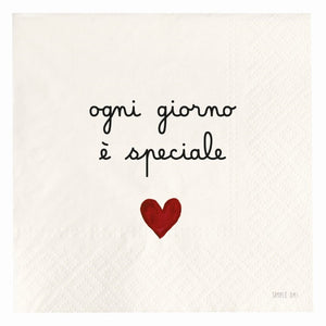 Set 20 Tovaglioli in Carta con Scritta - Ogni Giorno è Speciale