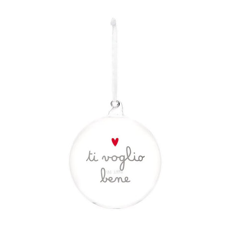 Pallina Natalizia in Vetro Borosilicato Serigrafato - Ti Voglio Bene Pallina Natalizia Simple Day 